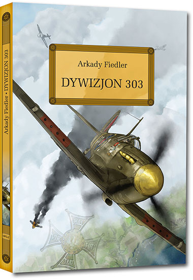 Dywizjon 303 - Arkady Fiedler | lektury szkolne z omówieniem